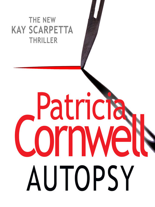 Title details for Autopsy by Patricia Cornwell - Available